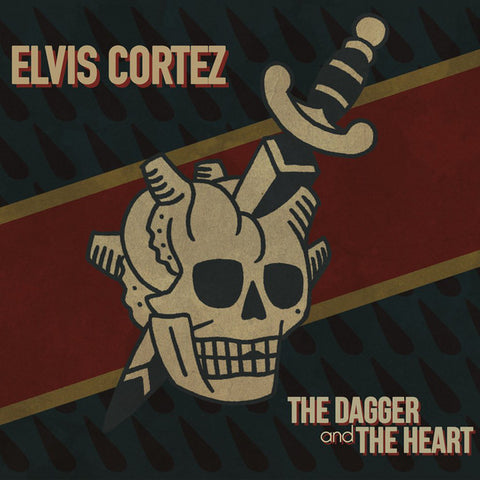 Elvis Cortez - The Dagger And The Heart