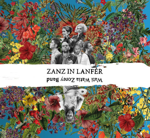 Wati Watia Zorey Band - Zanz In Lanfér