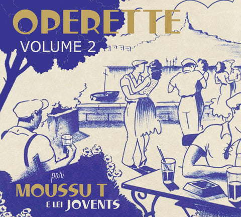 Moussu T E Lei Jovents - Operette Volume 2