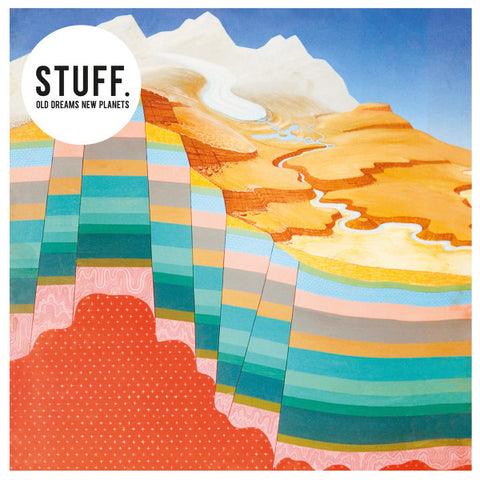 STUFF. - Old Dreams New Planets