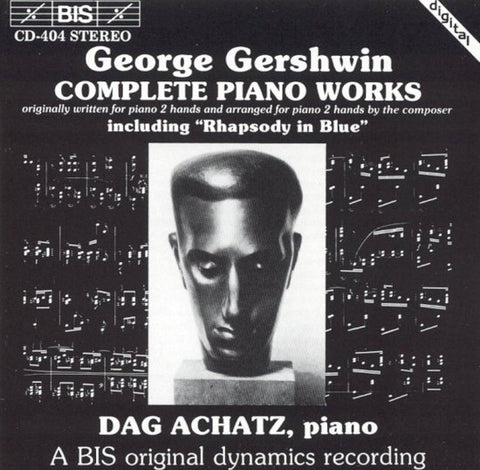 George Gershwin, Dag Achatz - Complete Piano Works