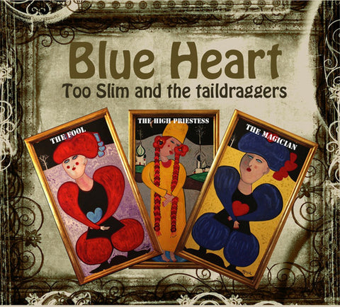 Too Slim And The Taildraggers - Blue Heart