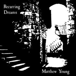 Matthew Young - Recurring Dreams