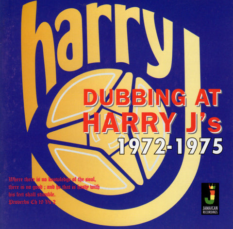 Harry J - Dubbing At Harry J's 1972 - 1975