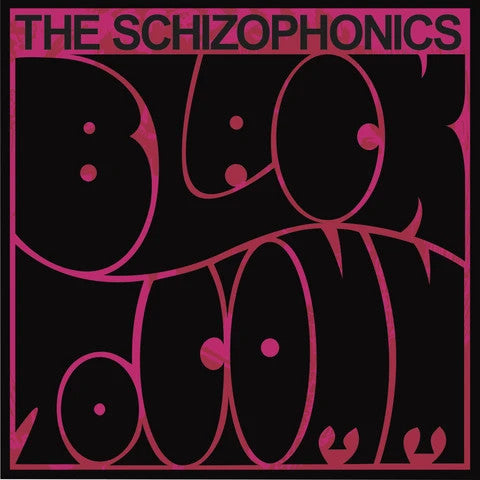 The Schizophonics - Black To Comm / Remake Remodel