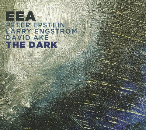 EEA - Peter Epstein, Larry Engstrom, David Ake - The Dark