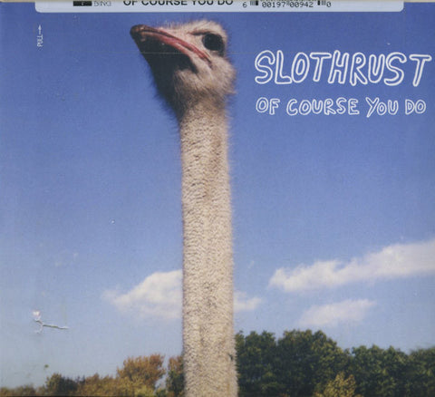 Slothrust - Of Course You Do