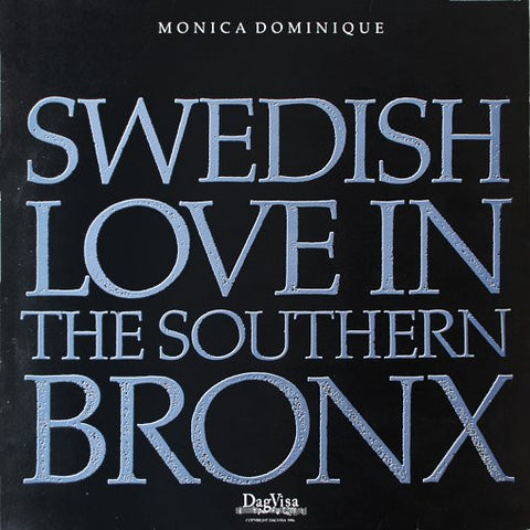 Monica Dominique - Swedish Love In The Southern Bronx