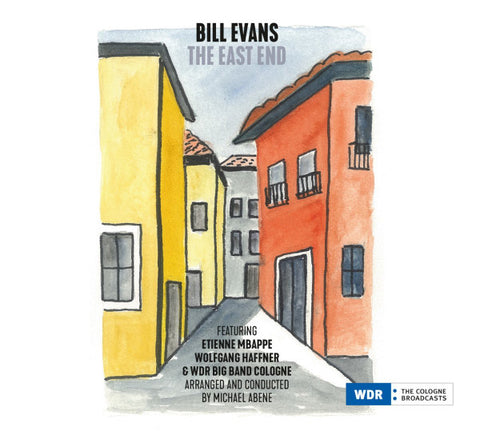 Bill Evans featuring Etienne Mbappe, Wolfgang Haffner, WDR Big Band Köln - The East End
