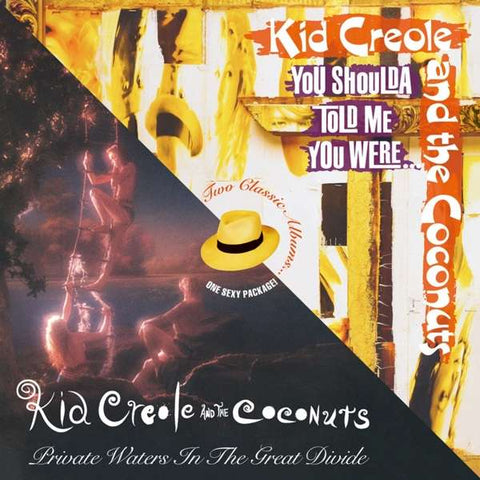 Kid Creole And The Coconuts - Private Waters In The Great Divide / You Shoulda Told Me You Were...