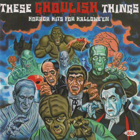 Various - These Ghoulish Things: Horror Hits For Hallowe'en