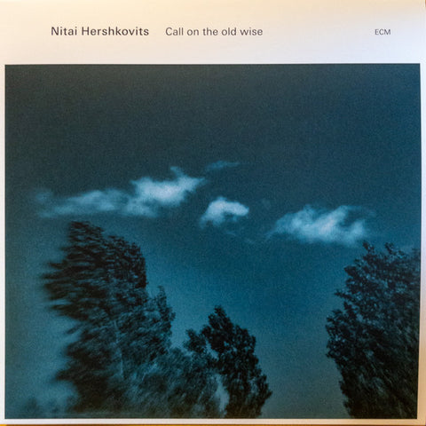 Nitai Hershkovits - Call On The Old Wise