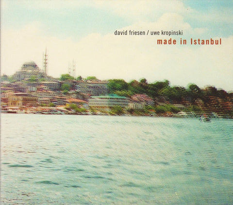 David Friesen / Uwe Kropinski - Made In Istanbul