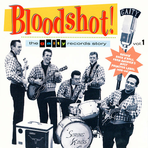 Various - Bloodshot! The Gaity Records Story Vol.1