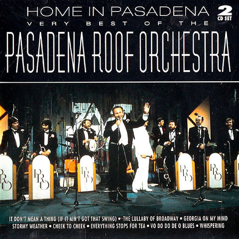 The Pasadena Roof Orchestra - Home In Pasadena - Very Best Of The Pasadena Roof Orchestra