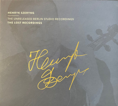Henryk Szeryng - The Unreleased Berlin Studio Recordings