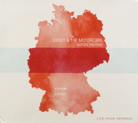 Micky & The Motorcars - Across The Pond - Live From Germany