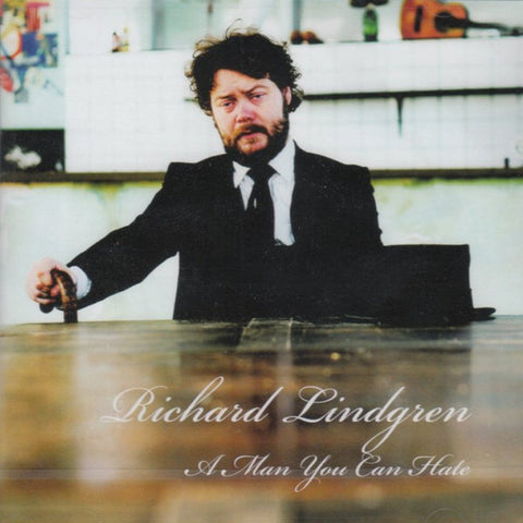 Richard Lindgren - A Man You Can Hate