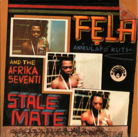 Fẹla Aníkúlápó Kuti And The Afrika Seventi, Fela And Afrika 70 - Stalemate / Fear Not For Man