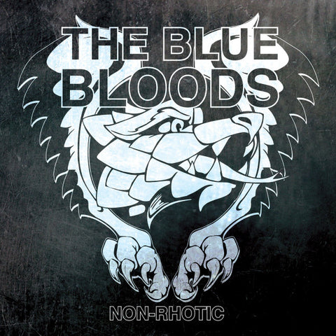 The Blue Bloods - Non-Rhotic