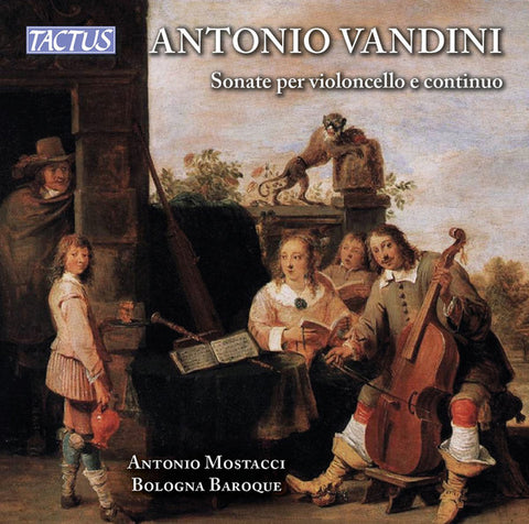 Antonio Vandini, Antonio Mostacci, Bologna Baroque - Sonate Per Violoncello E Continuo