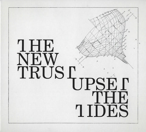 The New Trust - Upset The Tides