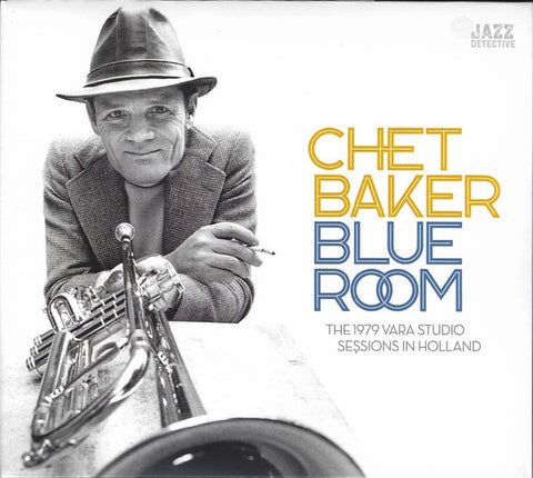 Chet Baker - Blue Room - The 1979 VARA Studio Sessions In Holland
