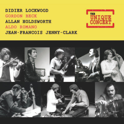 Didier Lockwood, Gordon Beck, Allan Holdsworth, Aldo Romano, Jean-François Jenny-Clarke - The Unique Concert