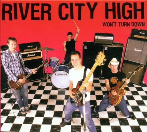 River City High - Won't Turn Down