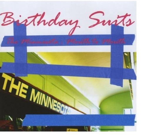 Birthday Suits - The Minnesota : Mouth To Mouth