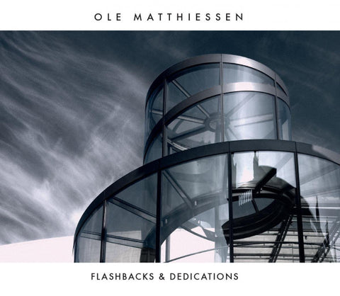 Ole Matthiessen, - Flashbacks & Dedications