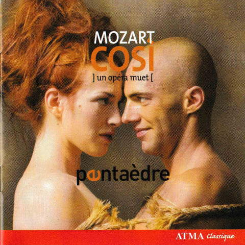 Mozart, Quintette Pentaèdre - COSI ] un opéra muet [