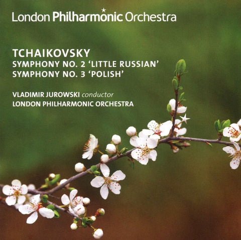 Tchaikovsky, Vladimir Jurowski, London Philharmonic Orchestra - Symphonies No. 2 & 3