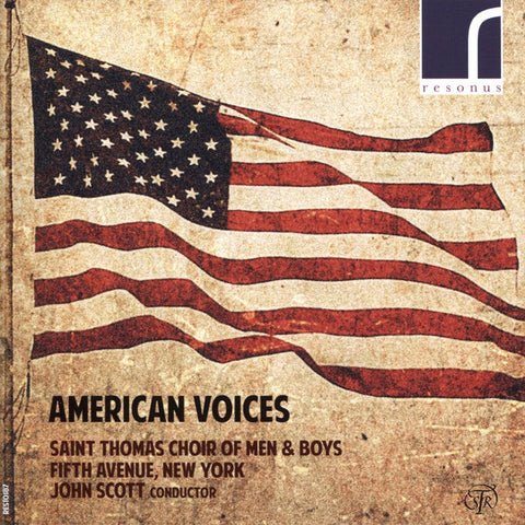 Saint Thomas Choir Of Men & Boys Fifth Avenue, New York, John Scott - American Voices