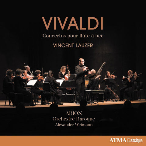Vivaldi, Vincent Lauzer, Arion Orchestre Baroque, Alexander Weimann - Concertos Pour Flùte à Bec