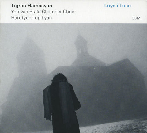 Tigran Hamasyan, Yerevan State Chamber Choir / Harutyun Topikyan - Luys I Luso