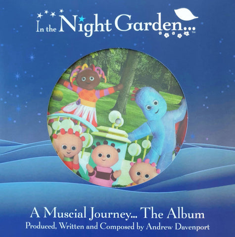Andrew Davenport - In The Night Garden A Musical Journey... The Album