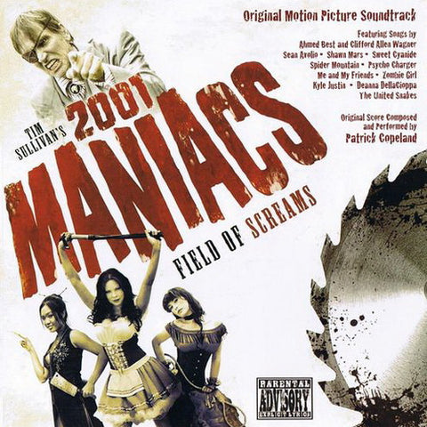 Patrick Copeland & Various - Tim Sullivan's 2001 Maniacs: Field Of Screams (Original Motion Picture Soundtrack)