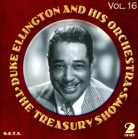Duke Ellington And His Orchestra - The Treasury Shows Vol.16