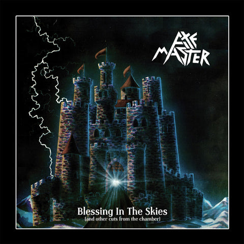 Axemaster - Blessing In The Skies (and other cuts from the chamber)