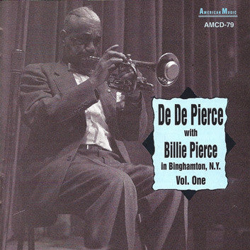 De De Pierce With Billie Pierce - In Binghamton N.Y. Vol. One