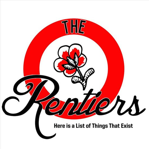 The Rentiers - Here is a List of Things That Exist