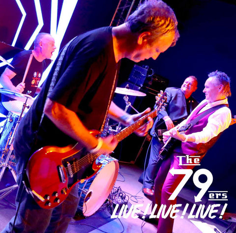 The 79ers - Live! Live! Live!