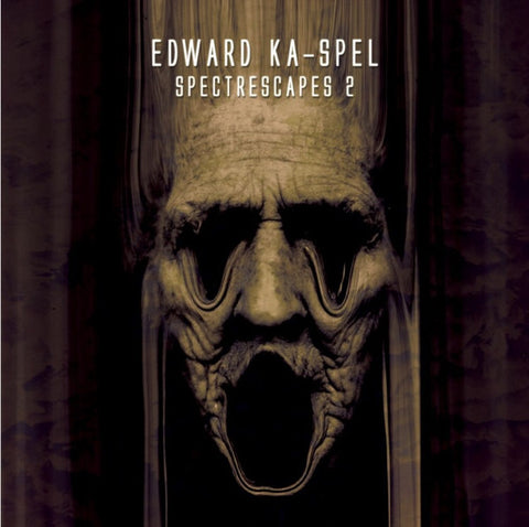 Edward Ka-Spel - Spectrescapes Vol. 2
