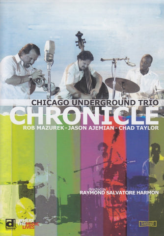 Chicago Underground Trio - Chronicle