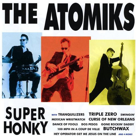 The Atomiks - Super Honky