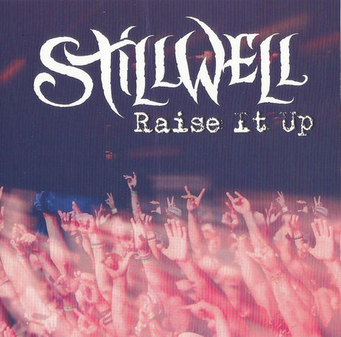 Stillwell - Raise It Up