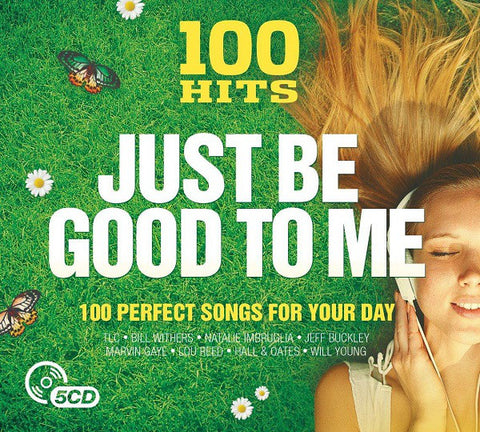 Various - 100 Hits Just Be Good To Me