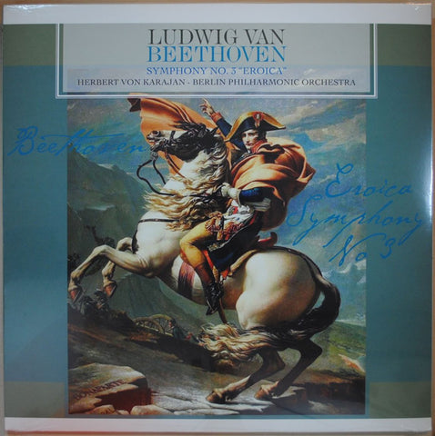 Ludwig van Beethoven, Berliner Philharmoniker, Herbert von Karajan - Symphony No. 3 In E-Flat Major 'Eroica', Op. 93