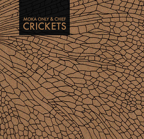 Moka Only & Chief - Crickets